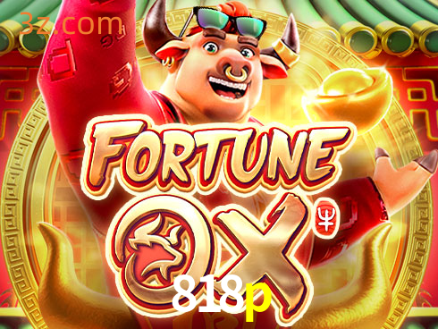 818p Slot Fortune Ox⭐️Cassinos Online Brasileiros⭐️818p plataforma